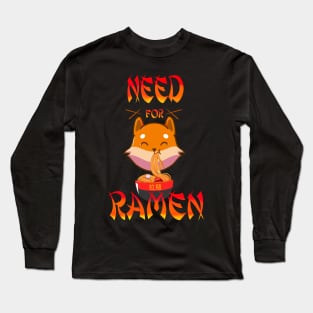 Need for Ramen Long Sleeve T-Shirt